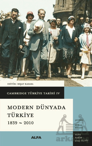 Cambridge Türkiye Tarihi 4 - Modern Dünyada Türkiye 1839 - 2010 - 1