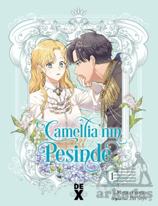 Camellia'nın Peşinde 1 - Dex Yayınevi