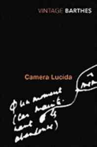 Camera Lucida: Reflections On Photography - 1