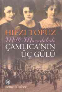 Çamlıcanın Üç Gülü - Remzi Kitabevi