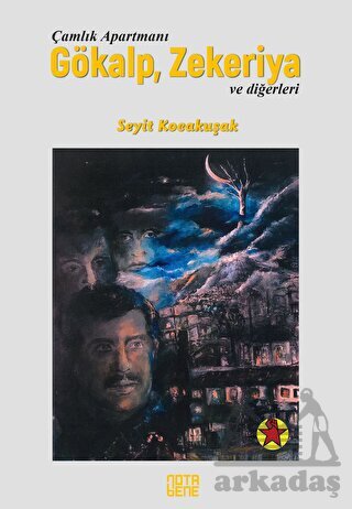 Çamlık Apartmanı Gökalp, Zekeriya Ve Diğerleri - Nota Bene Yayınları