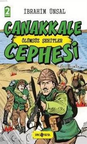 Çanakkale Cephesi (Ciltli); Ölümsüz Şehitler - Genç Hayat