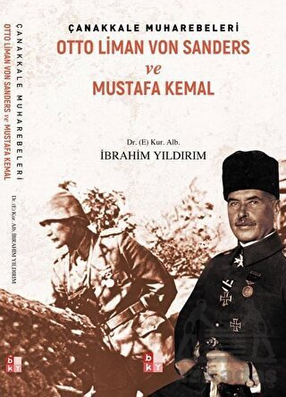 Çanakkale Muharebeleri - Otto Liman Von Sanders Ve Mustafa Kemal - 1