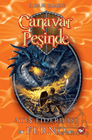 Canavar Peşinde 1 - Ateş Ejderhası Ferno - Beyaz Balina Yayınları