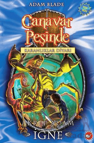 Canavar Peşinde 18 - Akrep Adam İğne - Beyaz Balina Yayınları