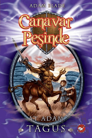 Canavar Peşinde 4 - At Adam Tagus - Beyaz Balina Yayınları