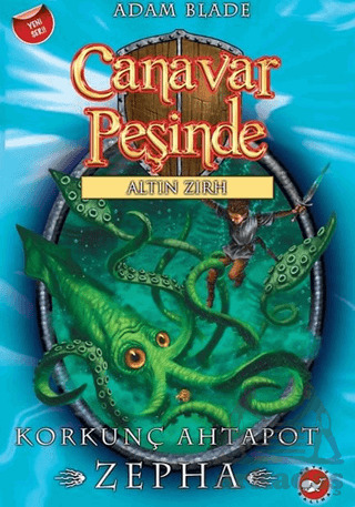Canavar Peşinde 7 - Korkunç Ahtapot Zepha - Beyaz Balina Yayınları
