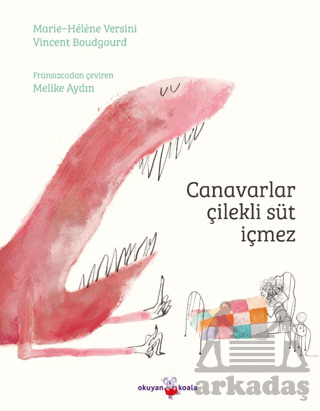 Canavarlar Çilekli Süt İçmez - Okuyan Koala