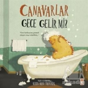 Canavarlar Gece Gelir Mi? - Timaş Çocuk