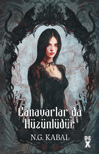 Canavarların Da Kalbi Varmış 2: Canavarlar Da Hüzünlüdür - Dex Yayınevi