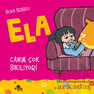 Canım Çok Sıkılıyor! - Ela 5 - 1