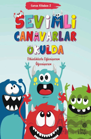 Canım Kitabım 2 - Sevimli Canavarlar Okulda - Hep Kitap