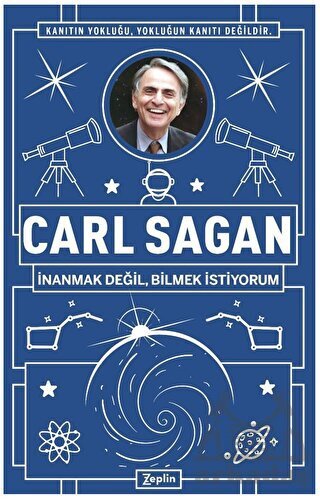 Carl Sagan : İnanmak Değil, Bilmek İstiyorum - Zeplin Kitap