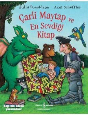 Çarli Maytap ve En Sevdiği Kitap - İş Bankası Kültür Yayınları