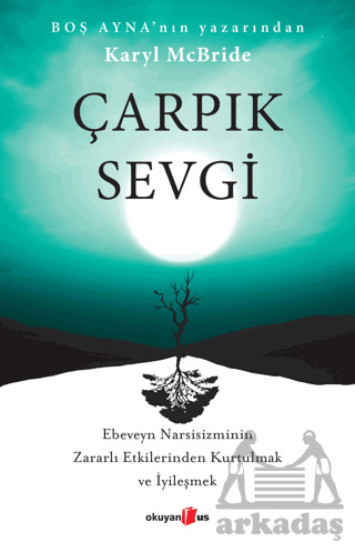 Çarpık Sevgi - Okuyan Us Yayınları