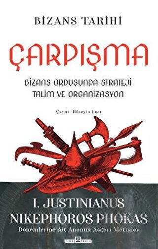 Çarpışma: Bizans Ordusunda Strateji, Talim Ve Organizasyon - 1