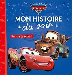 Cars, Mon Histoire Du Soir: Un virage serre - Hachette Jeunesse