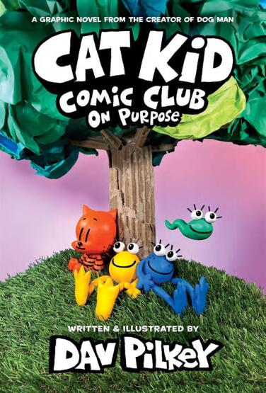 Cat Kid Comic Club. On Purpose - Cat Kid Comic Club - Scholastic USA