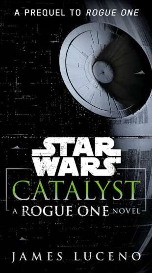 Catalyst (Star Wars) - Del Rey USA