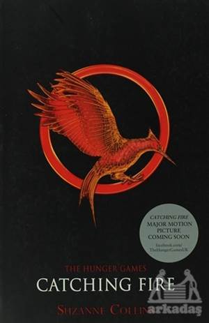 Catching Fire (Hunger Games 2) - Scholastic UK