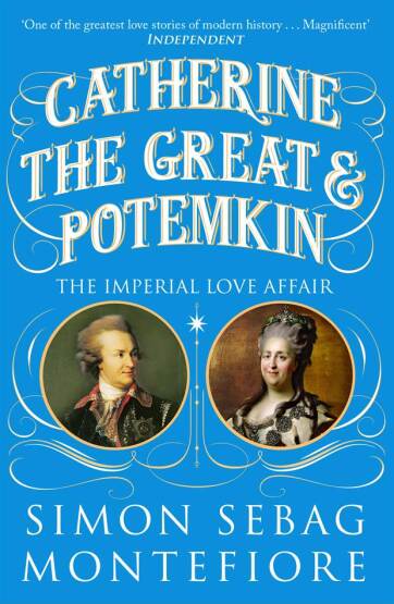 Catherine the Great & Potemkin The Imperial Love Affair - Weidenfeld & Nicolson