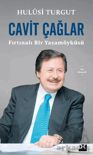 Cavit Çağlar Fırtınalı Bir Yaşamöyküsü - Doğan Kitap