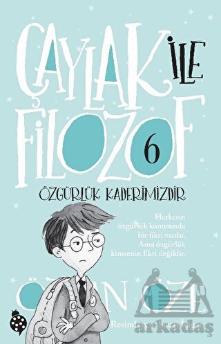 Çaylak İle Filozof 6 - Özgürlük Kaderimizdir - 1