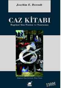 Caz Kitabı; Ragtimeden Fusion ve Sonrasına - 1