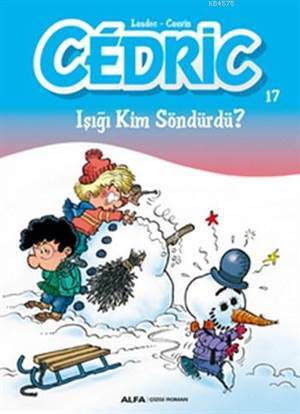 Cedric 17-Işığı Kim Söndürdü? - Alfa Yayıncılık