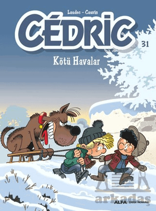 Cedric 31 - Kötü Havalar - Alfa Yayınları