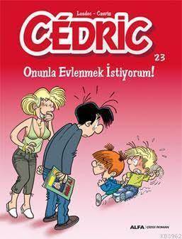 Cedric - Onunla Evlenmek İstiyorum! - Alfa Yayıncılık