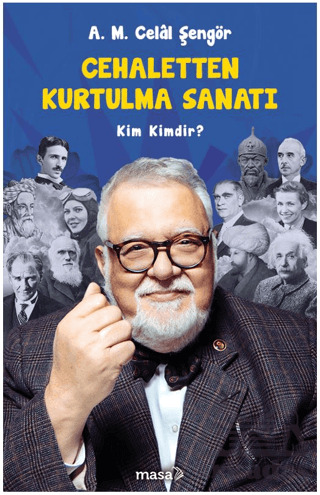 Cehaletten Kurtulma Sanatı - Kim Kimdir? - Masa Kitap