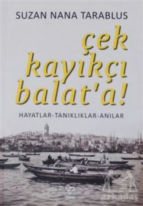 Çek Kayıkçı Balat'a! - 1