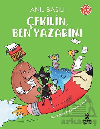 Çekilin, Ben Yazarım! - 1