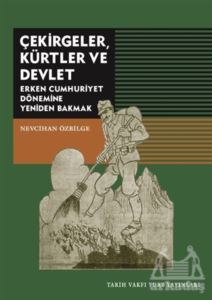 Çekirgeler Kürtler Ve Devlet - Tarih Vakfı Yurt yayınları