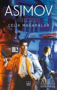 Çelik Mağaralar - İthaki Yayınları