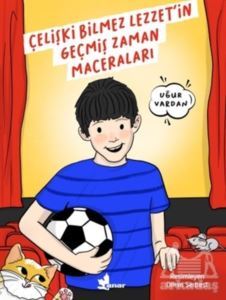 Çelişki Bilmez Lezzet’İn Geçmiş Zaman Maceraları - Çınar Yayınları