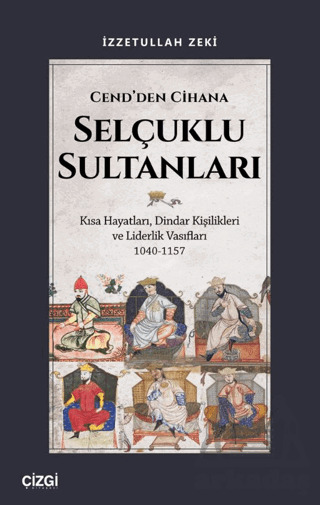 Cend’Den Cihana Selçuklu Sultanları - 2