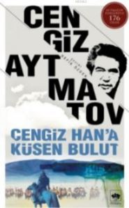 Cengiz Han'a Küsen Bulut - Ötüken Neşriyat