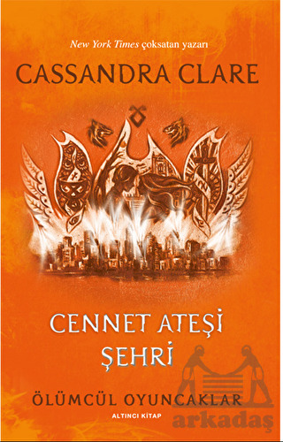 Cennet Ateşi Şehri - Artemis Yayınları