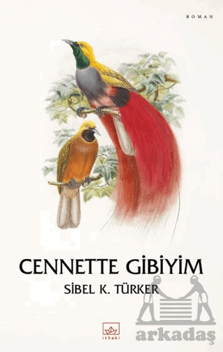 Cennette Gibiyim - İthaki Yayınları