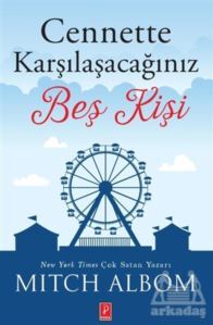 Cennette Karşılaşacağınız Beş Kişi - Pena Yayınları