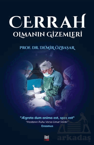 Cerrah Olmanın Gizemleri - İleri Yayınları