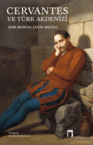 Cervantes Ve Türk Akdenizi - Dergah Yayınları