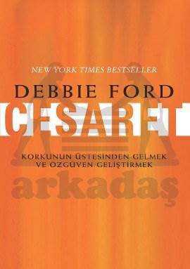 Cesaret; Korkunun Üstesinden Gelmek ve Özgüven Geliştirmek - Butik Yayıncılık