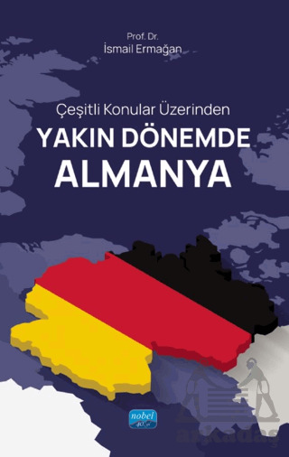 Çeşitli Konular Üzerinden Yakın Dönemde Almanya - 1