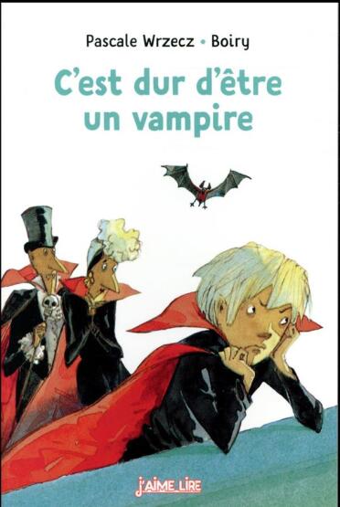 C'est dur d'être un vampire - Bayard Jeunesse