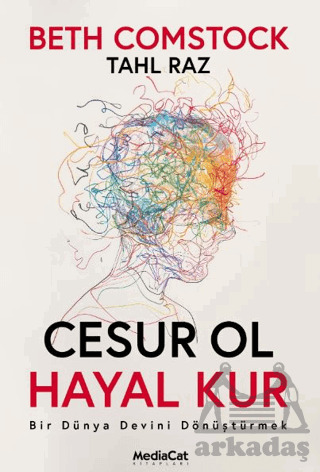 Cesur Ol Hayal Kur - Mediacat Kitapları