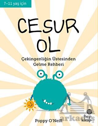 Cesur Ol - İyi Yaşa, Sağlıklı Ol Serisi - Hep Kitap