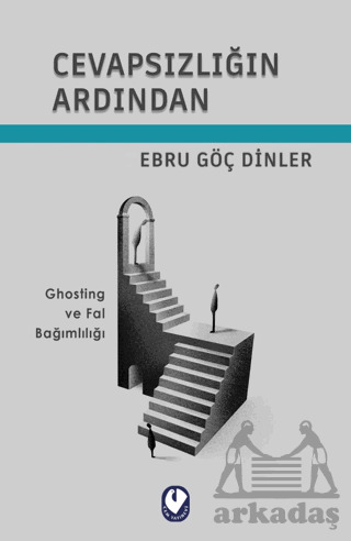 Cevapsızlığın Ardından - 2